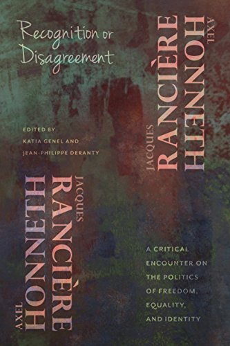 Recognition or Disagreement: A Critical Encounter on the Politics of Freedom, Equality, and Identity (New Directions in Critical Theory, Band 30)